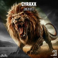 Come On Boy - Cyraxx & Rotura XXL
