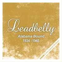 My Baby Quit Me - Leadbelly