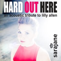 Hard Out Here - Sarajane