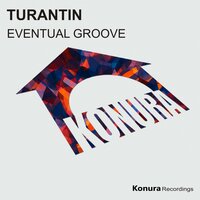 Turantin - Eventual Groove