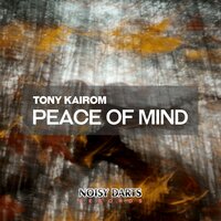 Peace of Mind - Tony Kairom
