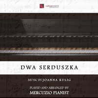 Dwa Serduszka - Mercuzio Pianist