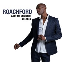 Ain't No Sunshine - Andrew Roachford & Brian Power