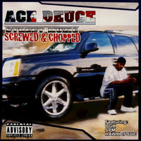 These Dayz (Screwed) - Ace Deuce