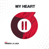My Heart - Rwødz & A Liga & A League