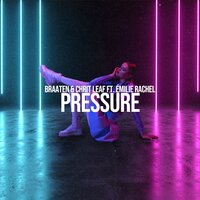 Pressure - Braaten & Emilie Rachel