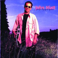 When You Hold Me Tight - John Hiatt