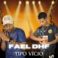 Tipo Vício - FAEL DHF & 2M