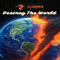 Destroy the World - Karma