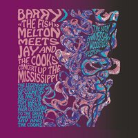 Poor Wayfaring Stranger - Barry «The Fish» Melton & Jay and The Cooks