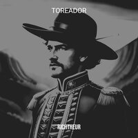 Toreador - Richtheur