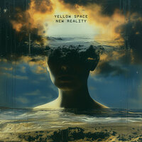 New Reality - Yellow Space