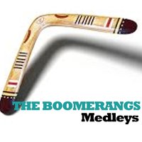 Medley: Daisy Bell / Home of the Range / Cockles and Mussels / Goodnight Irene / My Bonnie Lies over the Ocean - The Boomerangs