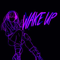 Wake Up - Juin