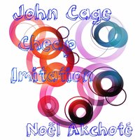 Cheap Imitation, Pt. 1 - Noël Akchoté & John Cage