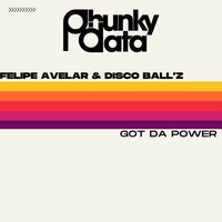 Got da Power - Felipe Avelar & Disco Ball'z