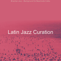 Energetic Music for Memories - Latin Jazz Curation