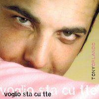Voglio sta cu tte - Tony Orlando