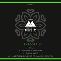 Martian Sunrise - DJ Akism & ThroDef