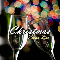 Christmas Jazz (World Music for Christmas Day) - Christmas Pianobar