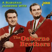 It's Just the Idea - The Osborne Brothers