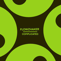 Complicated - Flowzhaker