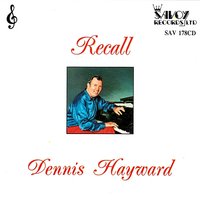 Medley: Who's Taking You Home Tonight? / It's Time to Say Goodnight - Dennis Hayward