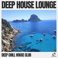 Deep Serenity - Deep Chill House Club