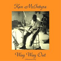 Chittlin's and Cavyah - Ken McIntyre