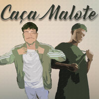 Caça Malote - Zilio & oMatheuz