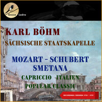 Capriccio Italien, Op.45 (Abridged) - Karl Böhm & Sächsische Staatskapelle & Пётр Ильич Чайковский