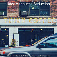 Distinguished French Cafes - Jazz Manouche Seduction