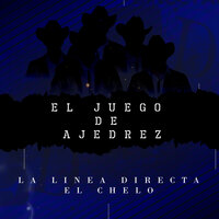 El Juego De Ajedrez (En Vivo) - La Línea Directa & EL CHELO