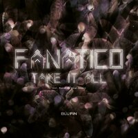 Take It All - Fanatico & Matthias Vogt