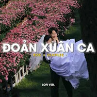Đoản Xuân Ca (Lofi) - H2K & 1 9 6 7