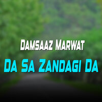 Shana Shana Ma Khalona De Ta Pra Zanga Woma - Damsaaz Marwat