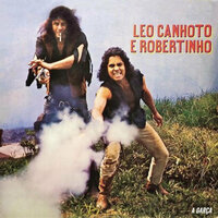 A Garça - Léo Canhoto & Robertinho
