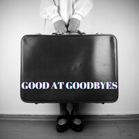 Good At Goodbyes - Stardust at 432Hz