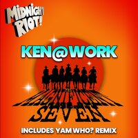 The Magnificent Seven - Ken@Work & Yam Who?