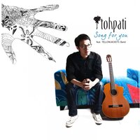 Song For You - Tohpati