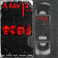 A las 12:00 Pt. II - Ris & Em-G & Lil P & InZane & KBK
