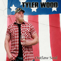 Outlaw Soul - Tyler Wood