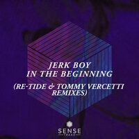 In The Beginning - Jerk Boy & Re-Tide
