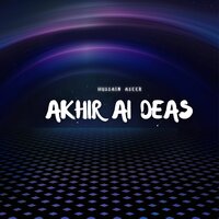 Akhas Ke Zulm - Hussain Aseer