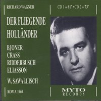 "Der Fliegende Holländer", Dritter Aufzug: Veroren! Ach! Verloren! (Holländer, Erik, Senta) - Рихард Вагнер & Franz Crass & Orchestra e Coro di Roma della RAI & Ingrid Bjoner & Sven Olaf Eliasson