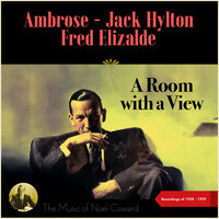 A Room With A View - Roger Wolfe Kahn Orchestra & Franklyn Baur