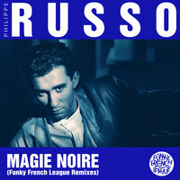 Magie noire - Philippe Russo & Funky French League & Sami Dee & MonsieurWilly