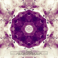 Love Letters Suspended in the Void - Gians