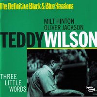 I Didn't Know What Time It Was - Teddy Wilson & Milt Hinton & Oliver Jackson