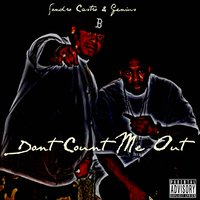 Dont Count Me Out - Sondro Castro & Genius